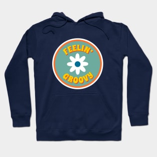 Feelin' Groovy Hoodie